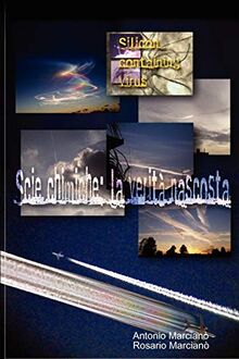 Scie Chimiche: La VeritNascosta