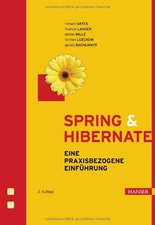 Spring & Hibernate: Eine praxisbezogene Einführung