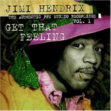 Jimi Hendrix - The Authentic PPX Studio Recordings, Vol. 1: Get That Feeling
