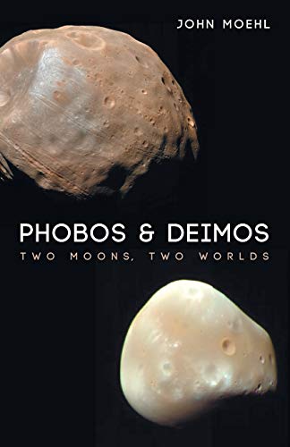 Phobos & Deimos: Two Moons, Two Worlds