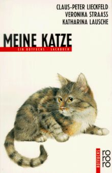 Meine Katze. ( Ab 8 J.). Ein rotfuchs Sachbuch.