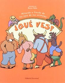 Que ves : mirando a través de los ojos de los animales