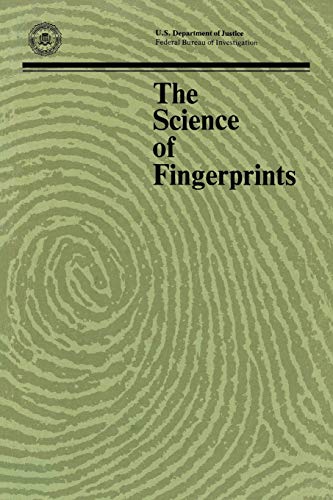 Federal Bureau Of Investigation The Science Of Fingerprints, Classification And Uses