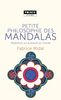 Petite philosophie des mandalas : Méditation sur la beauté du monde