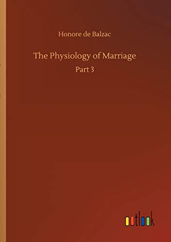 The Physiology of Marriage: Part 3