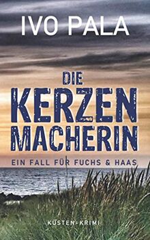 Ein Fall für Fuchs & Haas: Die Kerzenmacherin - Krimi