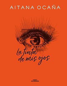 La tinta de mis ojos (Libro ilustrado)