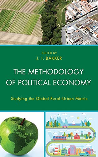The Methodology of Political Economy: Studying the Global Rural-Urban Matrix