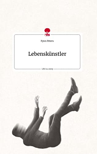 Lebenskünstler. Life is a Story - story.one