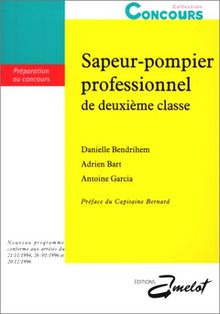 Sapeur-pompier professionnel de deuxième classe. Préparation au concours von Danielle Bendrihem | Buch | Zustand gut