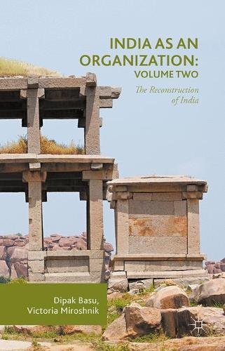 2: India as an Organization: Volume Two: The Reconstruction of India