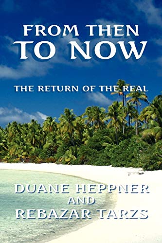 From Then to Now: The Return of the Real