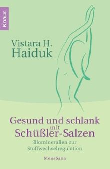 Gesund und schlank mit Schüßler-Salzen: Biomineralien zur Stoffwechselregulation