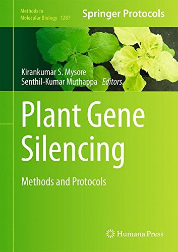 Plant Gene Silencing: Methods and Protocols (Methods in Molecular Biology)