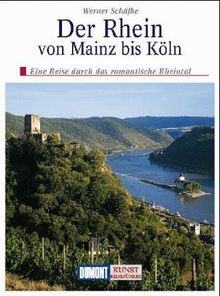 Der Rhein von Mainz bis Köln. Kunst - Reiseführer