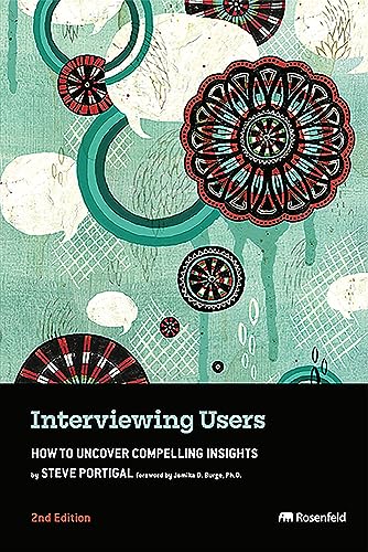 Steve Portigal Interviewing Users, How To Uncover Compelling Insights