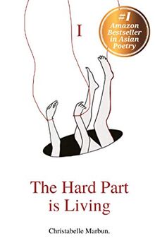 The Hard Part is Living: Poems about falling in love with life again