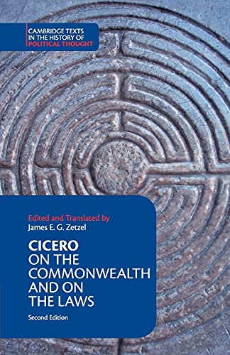 Cicero, Marcus Tullius Cicero, On The Commonwealth And On The Laws (Cambridge Texts In The History Of Political Thought)
