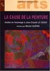 CAUSE DE LA PEINTURE: Etudes offertes en hommage à Jean-Claude Le Gouic