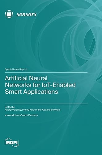 Artificial Neural Networks for IoT-Enabled Smart Applications