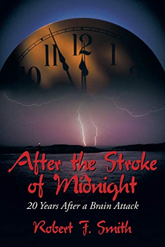After the Stroke of Midnight: 20 Years After a Brain Attack