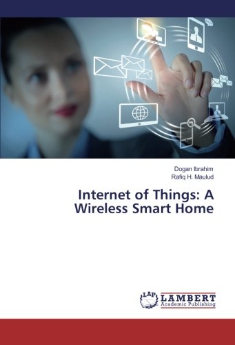 Internet of Things: A Wireless Smart Home