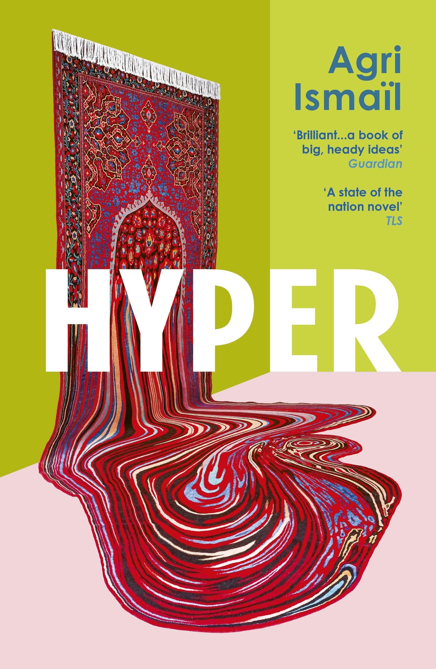 Ismaïl, Agri: Hyper