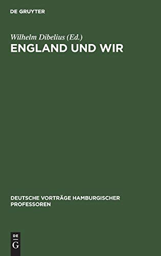 England und wir: 02. Okt 14 (Deutsche Vorträge hamburgischer Professoren, 2, Band 2)