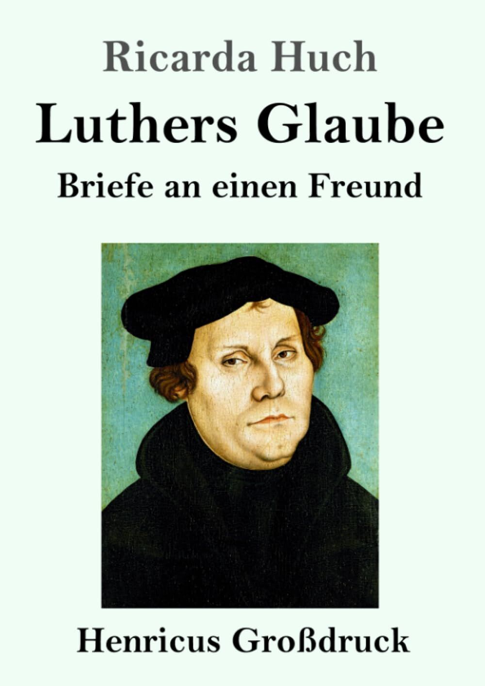 Luthers Glaube (Großdruck)