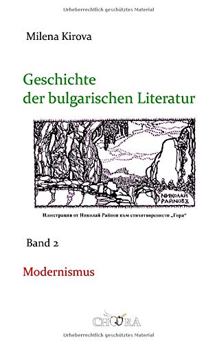Geschichte der bulgarischen Literatur: Band 2: Modernismus