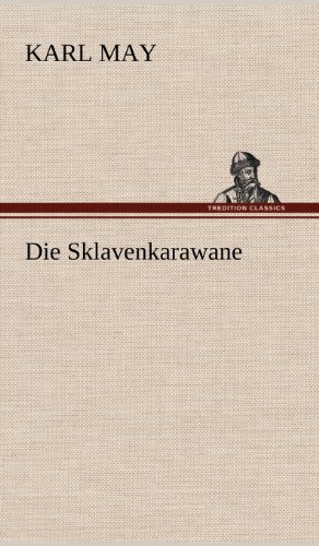 Die Sklavenkarawane