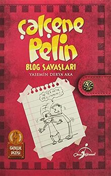 Çalçene Pelin - Blog Savaşları