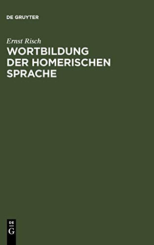 Wortbildung der homerischen Sprache