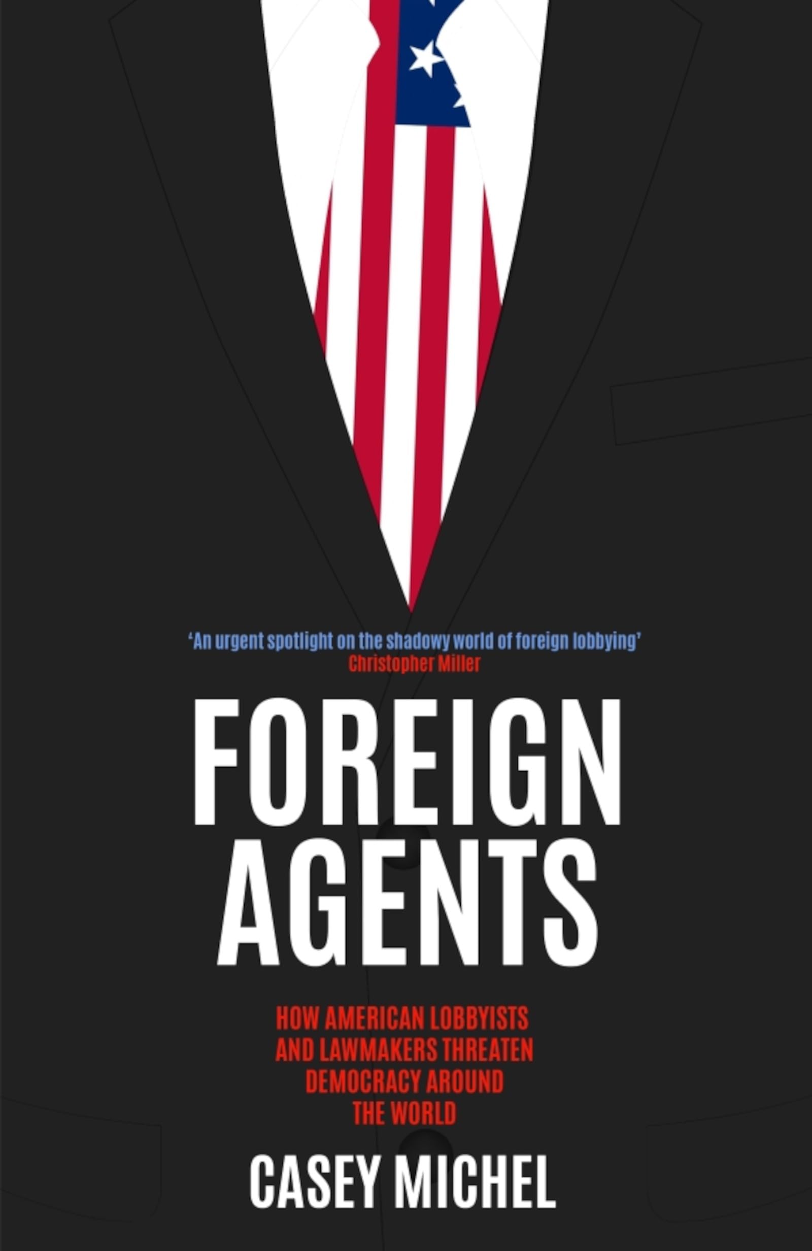 Michel, Casey: Foreign Agents
