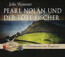 Pearl Nolan und der tote Fischer (Hör-Genuss-Edition-Box 2016) von Julie Wassmer, Julia Fischer | Buch | gebraucht – gut