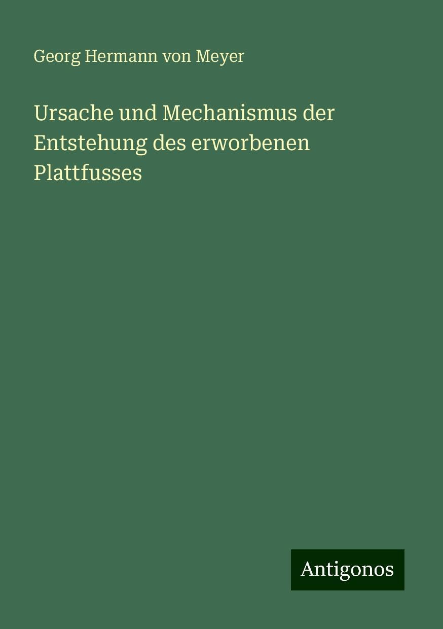 Ursache und Mechanismus der Entstehung des erworbenen Plattfusses