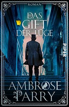 Das Gift der Lüge (Die Morde von Edinburgh 2): Roman | Mord trifft Medizin – die historische Krimi-Reihe im viktorianischen Schottland