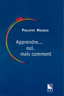 Apprendre... Oui, mais comment