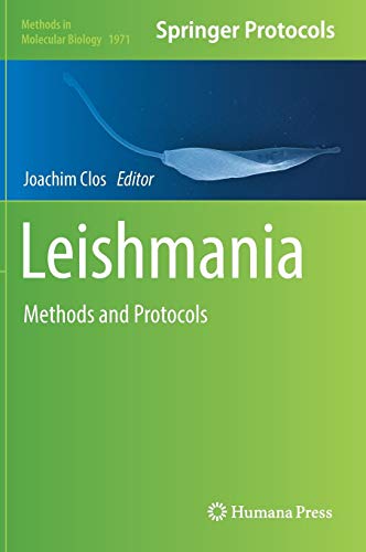 Leishmania: Methods and Protocols (Methods in Molecular Biology, Band 1971)