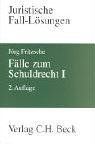 Fälle zum Schuldrecht I: Vertragliche Schuldverhältnisse