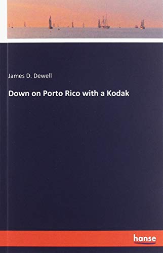 Down on Porto Rico with a Kodak