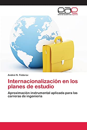 Internacionalización en los planes de estudio: Aproximación instrumental aplicada para las carreras de ingeniería
