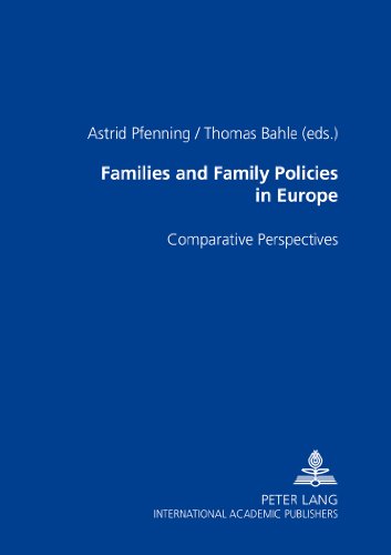 Families and Family Policies in Europe: Comparative Perspectives