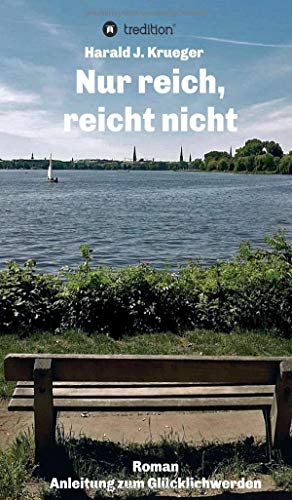 Nur reich, reicht nicht: Roman