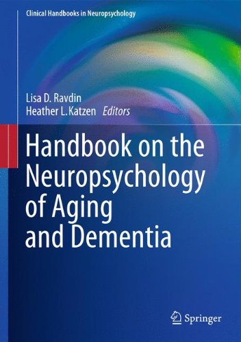 Handbook on the Neuropsychology of Aging and Dementia (Clinical Handbooks in Neuropsychology)