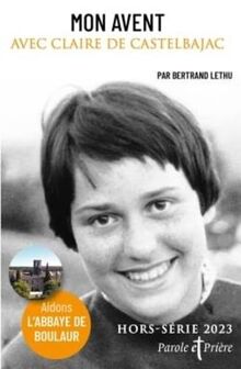 Mon avent 2023 avec Claire de Castelbajac: Bertrand Lethu
