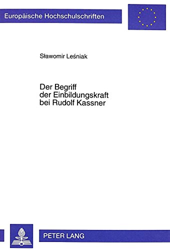 Der Begriff der Einbildungskraft bei Rudolf Kassner