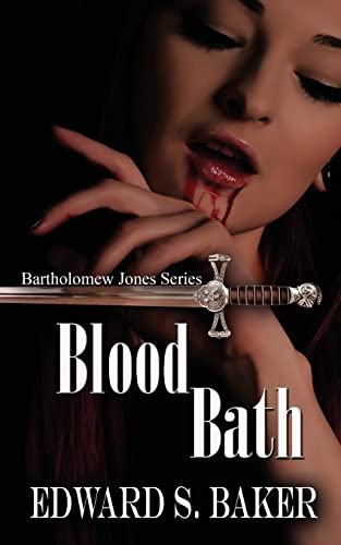 Blood Bath (Bartholomew Jones, Band 2)