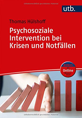 Hülshoff, Thomas: Psychosoziale Intervention bei Krisen und Notfällen