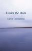 Under the Dam: And Other Stories
